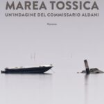 MAREA TOSSICA di Michele Catozzi(#3 ALDANI)