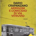 Arrigoni e l’omicidio di via Vitruvio (#5)