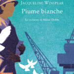 PIUME BIANCHE di Jacqueline Winspear