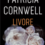 LIVORE di Patricia Cornwell (#26)